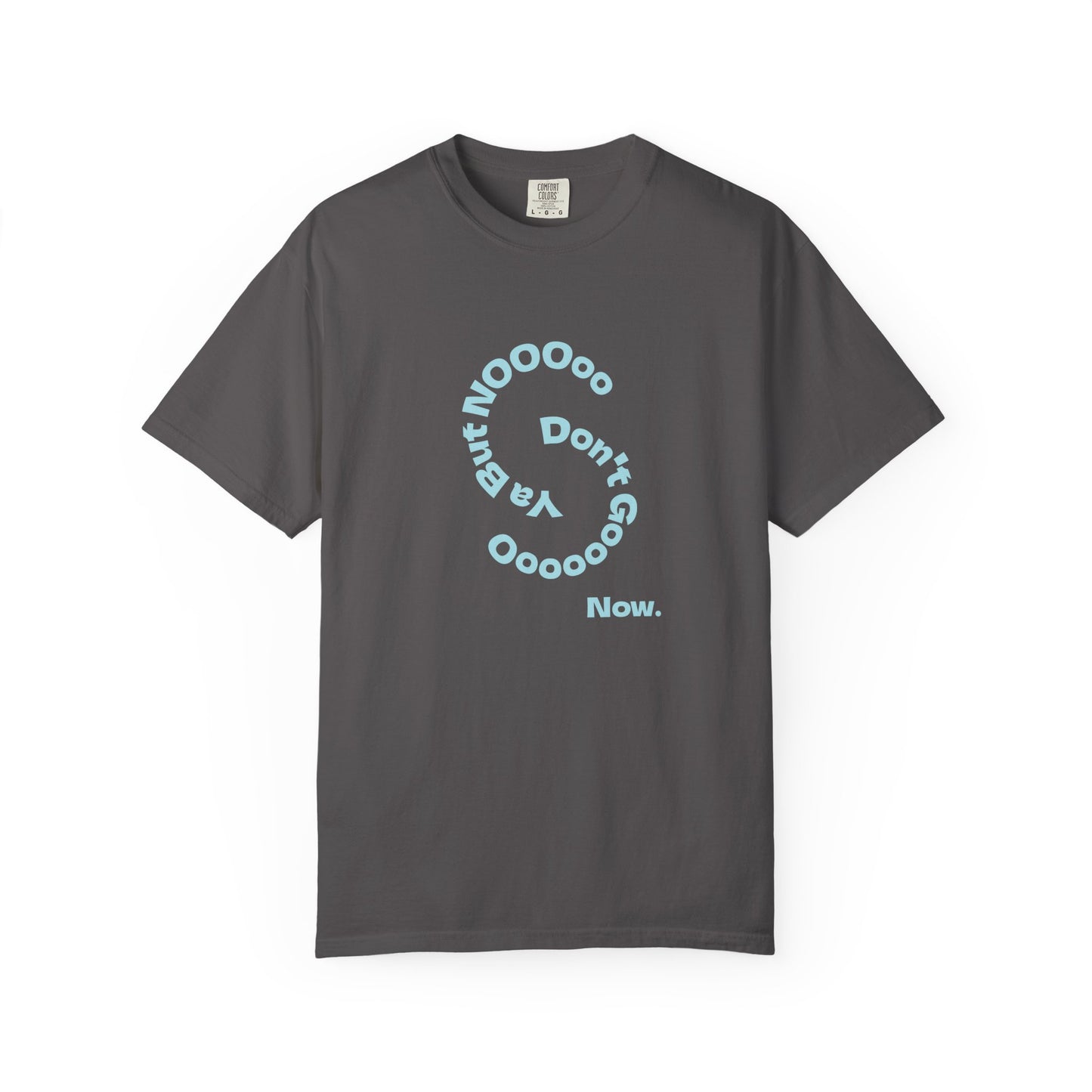Don't Go Now T-shirt