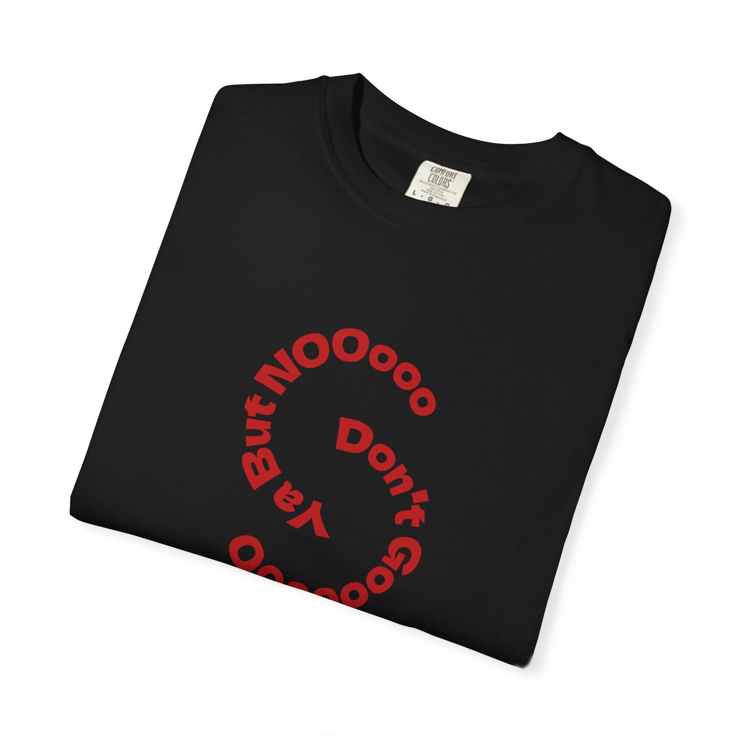 Don't Go Now T-shirt