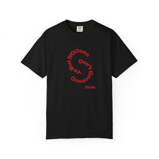 Don't Go Now T-shirt