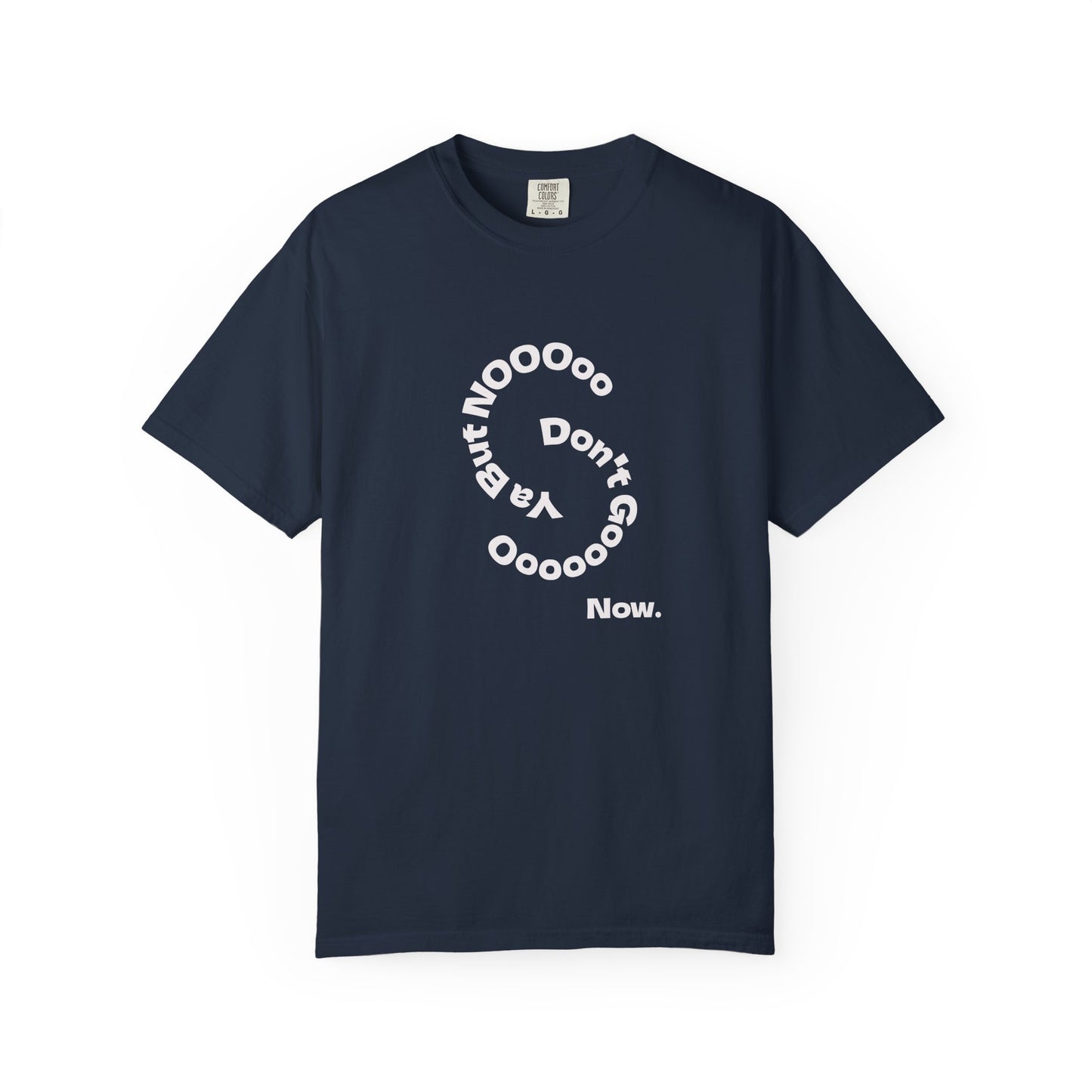 Don't Go Now T-shirt