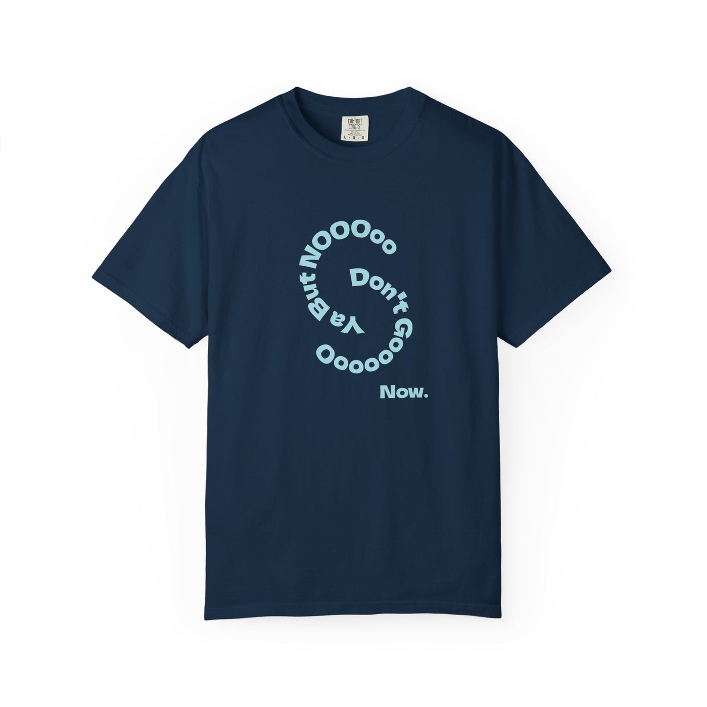 Don't Go Now T-shirt